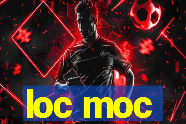 loc moc